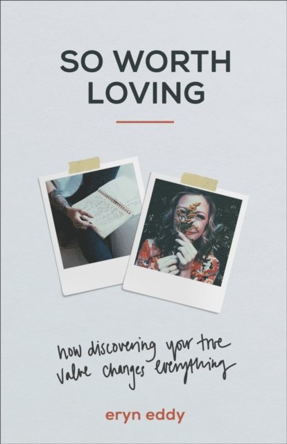 Eryn Eddy - So Worth Loving, E-bok