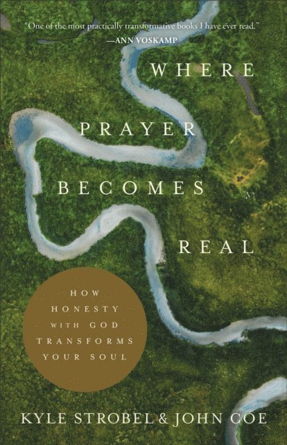 John Coe, Kyle Strobel - Where Prayer Becomes Real, E-bok