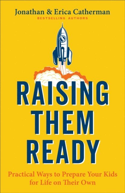 Erica Catherman, Jonathan Catherman - Raising Them Ready, E-bok. Tillgänglighet: Lägg i varukorg