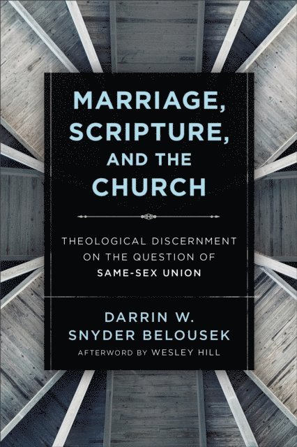 Darrin W. Snyder Belousek - Marriage, Scripture, and the Church, E-bok. Tillgänglighet: Lägg i varukorg