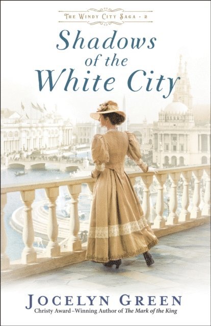 Jocelyn Green - Shadows of the White City (The Windy City Saga Book #2), E-bok. Tillgänglighet: Lägg i varukorg