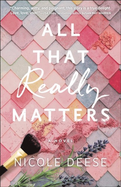 Nicole Deese - All That Really Matters (A McKenzie Family Romance), E-bok