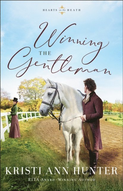 Kristi Ann Hunter - Winning the Gentleman (Hearts on the Heath), E-bok