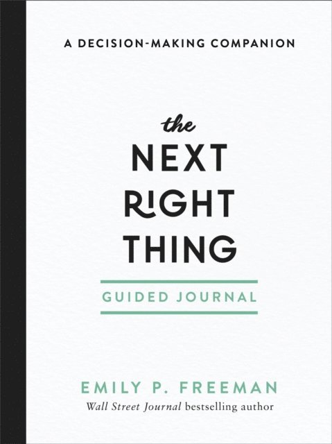 Emily P. Freeman - Next Right Thing Guided Journal, E-bok. Tillgänglighet: Lägg i varukorg