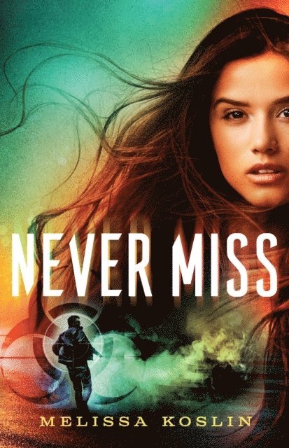 Melissa Koslin - Never Miss, E-bok. Tillgänglighet: Lägg i varukorg