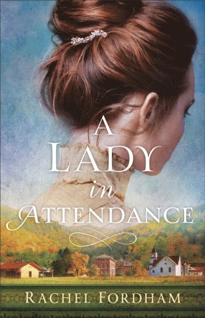 Rachel Fordham - Lady in Attendance, E-bok
