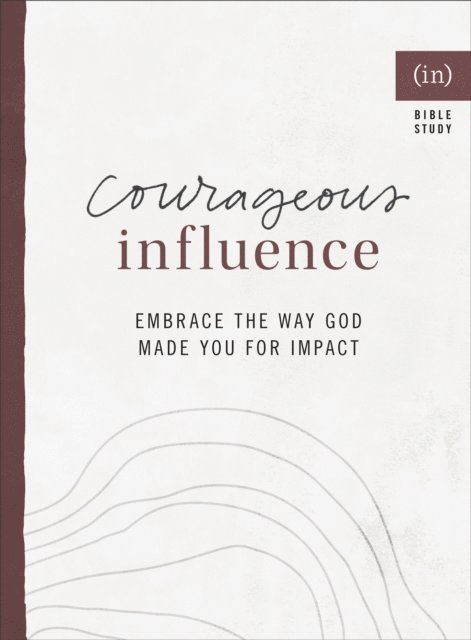 (in)courage - Courageous Influence, E-bok