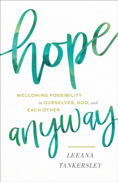 Leeana Tankersley - Hope Anyway, E-bok