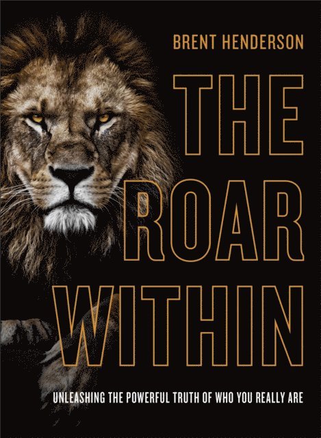 Brent Henderson - Roar Within, E-bok