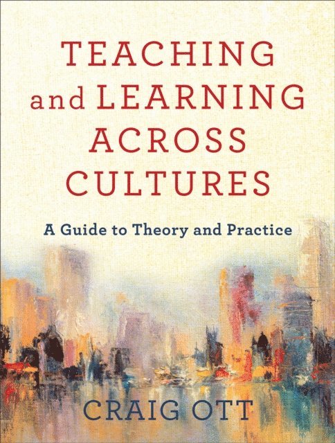 Craig Ott - Teaching and Learning across Cultures, E-bok