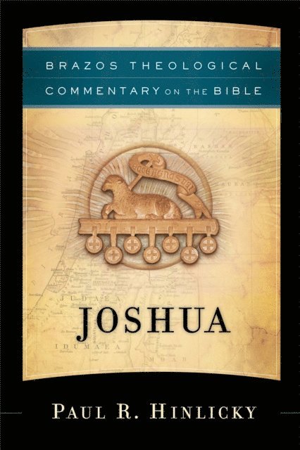 Paul R. Hinlicky - Joshua (Brazos Theological Commentary on the Bible), E-bok