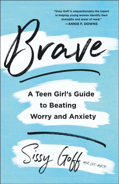 Sissy Goff - Brave, E-bok