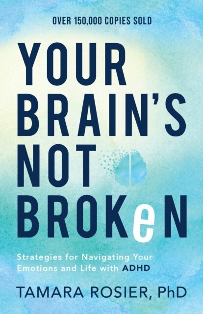 Tamara,PhD Rosier - Your Brain's Not Broken, E-bok. Tillgänglighet: Lägg i varukorg