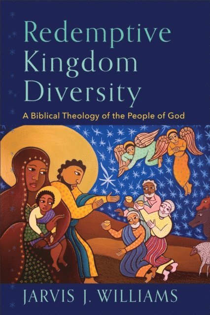 Jarvis J. Williams - Redemptive Kingdom Diversity, E-bok