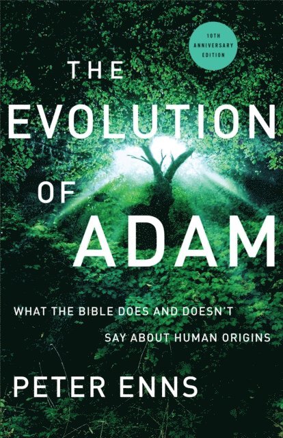 Peter Enns - Evolution of Adam, E-bok