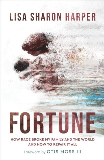 Lisa Sharon Harper - Fortune, E-bok