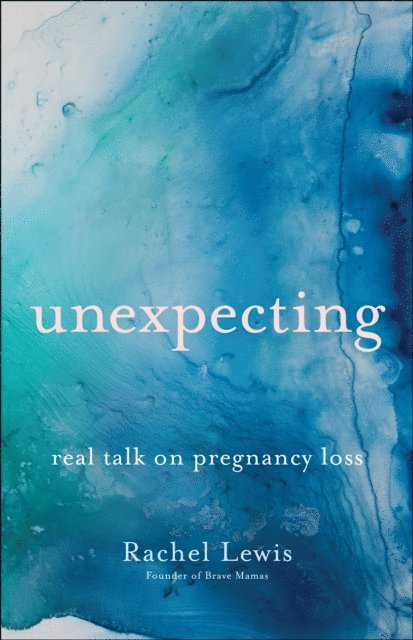 Rachel Lewis - Unexpecting, E-bok