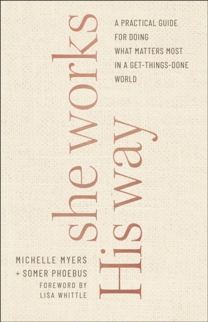 Somer Phoebus, Michelle Myers - She Works His Way, E-bok. Tillgänglighet: Lägg i varukorg