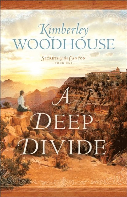 Deep Divide (Secrets of the Canyon Book #1)