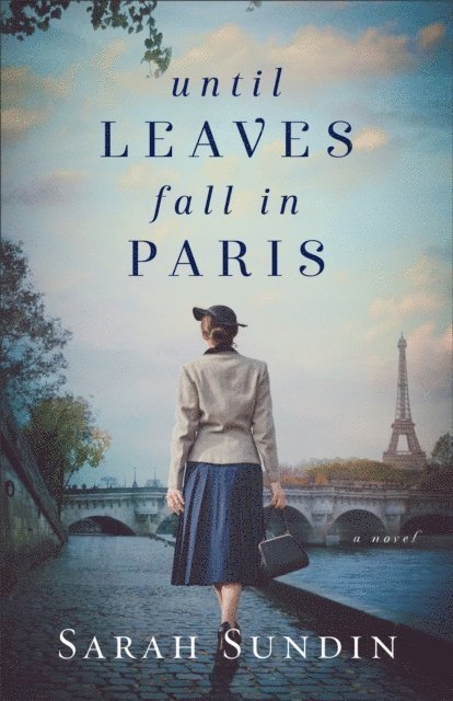 Sarah Sundin - Until Leaves Fall in Paris, E-bok