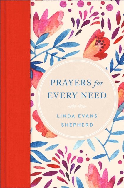 Linda Evans Shepherd - Prayers for Every Need, E-bok