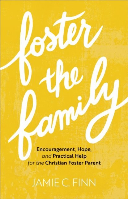 Jamie C. Finn - Foster the Family, E-bok