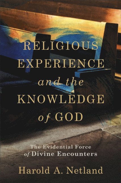 Harold A. Netland - Religious Experience and the Knowledge of God, E-bok