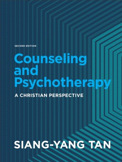 Siang-Yang Tan - Counseling and Psychotherapy, E-bok