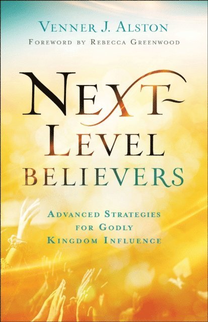 Venner J. Alston - Next-Level Believers, E-bok