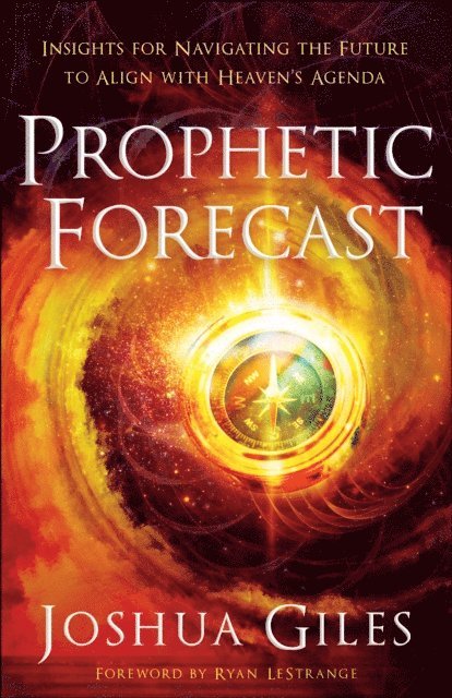 Joshua Giles - Prophetic Forecast, E-bok