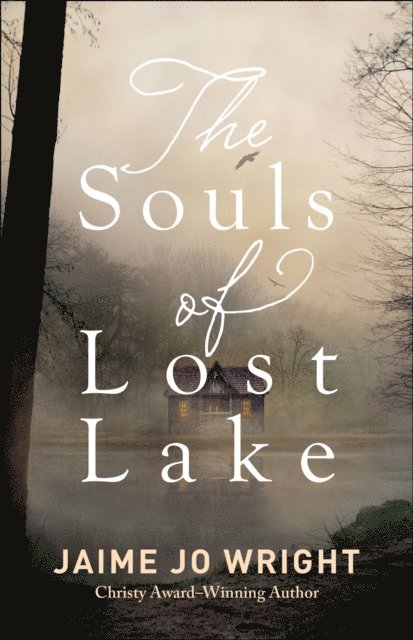 Jaime Jo Wright - Souls of Lost Lake, E-bok