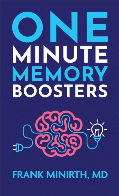 Frank,MD Minirth - One-Minute Memory Boosters, E-bok. Tillgänglighet: Lägg i varukorg