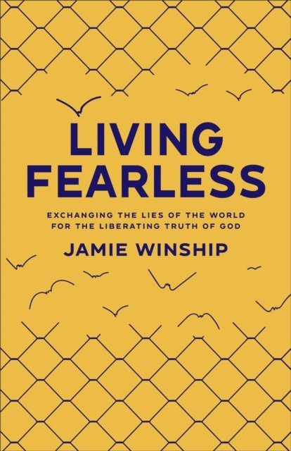 Jamie Winship - Living Fearless, E-bok