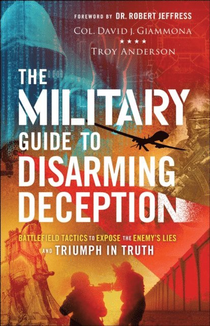 Troy Anderson, Col. David J. Giammona - Military Guide to Disarming Deception, E-bok