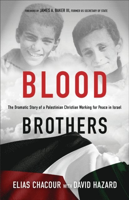 David Hazard, Elias Chacour - Blood Brothers, E-bok