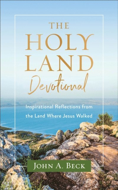 John A. Beck - Holy Land Devotional, E-bok