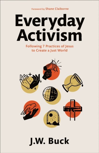 J.W. Buck - Everyday Activism, E-bok