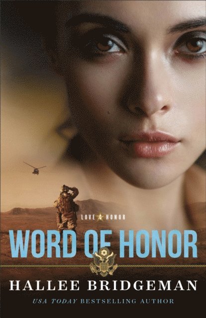 Hallee Bridgeman - Word of Honor (Love and Honor Book #2), E-bok