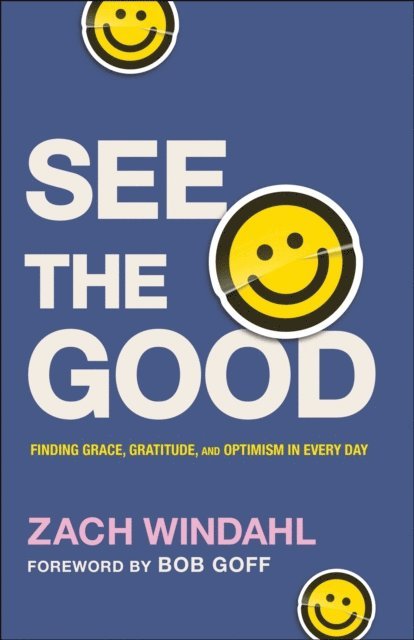 Zach Windahl - See the Good, E-bok