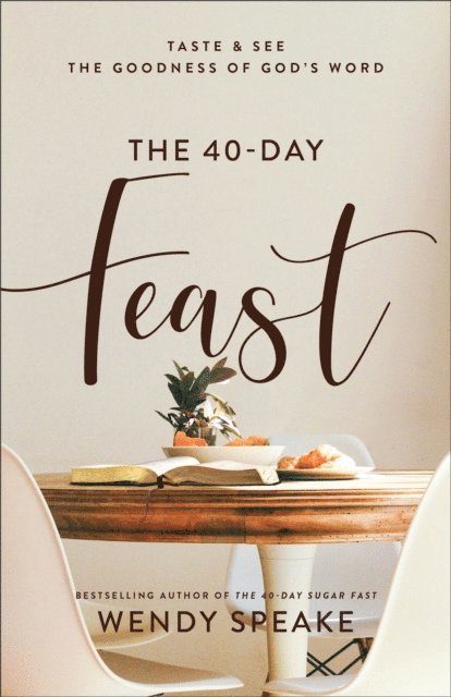 Wendy Speake - 40-Day Feast, E-bok. Tillgänglighet: Lägg i varukorg