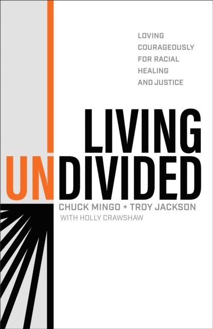 Chuck Mingo - Living Undivided, E-bok
