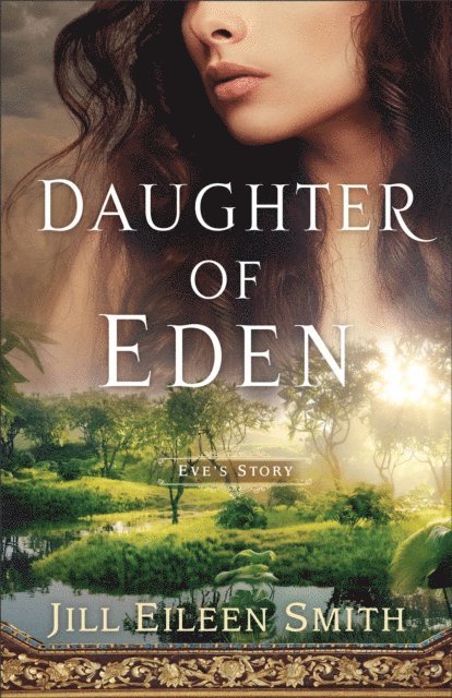 Jill Eileen Smith - Daughter of Eden, E-bok