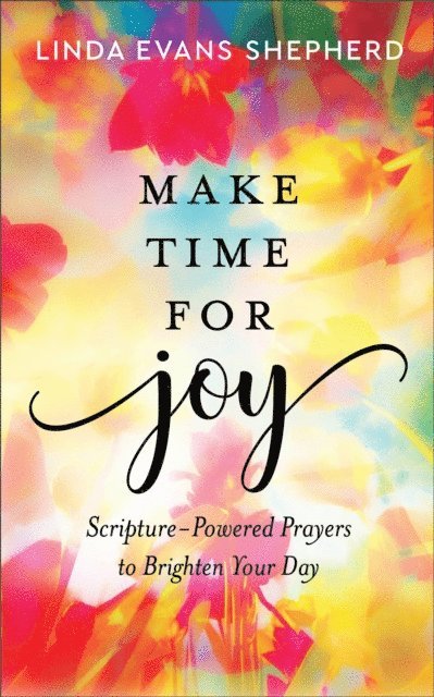 Linda Evans Shepherd - Make Time for Joy, E-bok