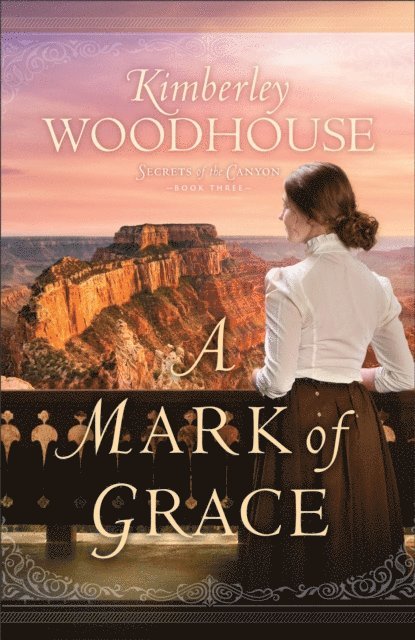 Mark of Grace (Secrets of the Canyon Book #3)