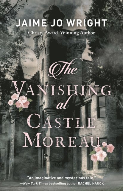 Jaime Jo Wright - Vanishing at Castle Moreau, E-bok