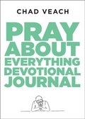 Pray about Everything Devotional Journal
