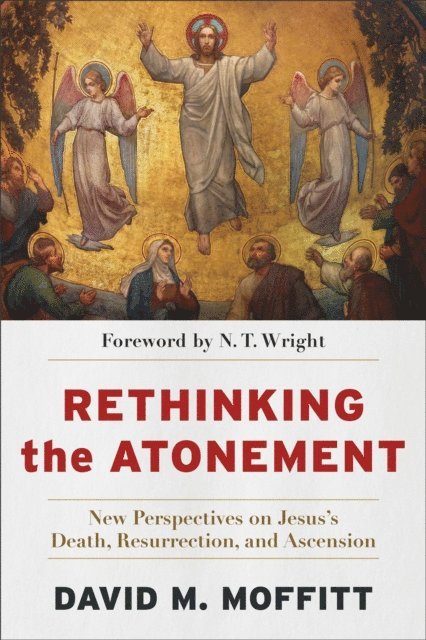 David M. Moffitt - Rethinking the Atonement, E-bok