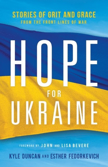 Esther Fedorkevich, Kyle Duncan - Hope for Ukraine, E-bok