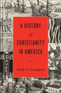 History of Christianity in America