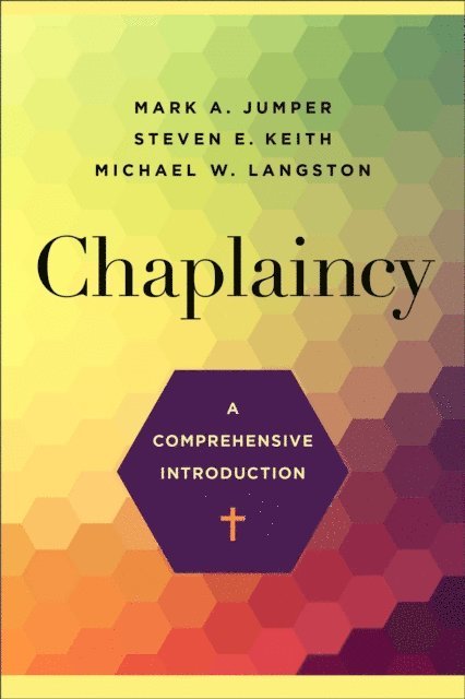 Michael W. Langston, Steven E. Keith, Mark A. Jumper - Chaplaincy, E-bok
